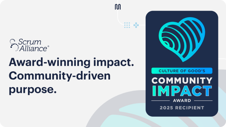 Scrum Alliance Winner of 2025 Culture of Good's Community Impact Award