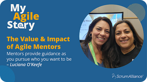 My Agile Story - Value and Impact of Agile Mentors